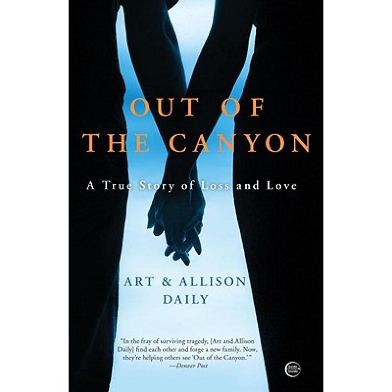 预订 out of the canyon: a true story of loss and .