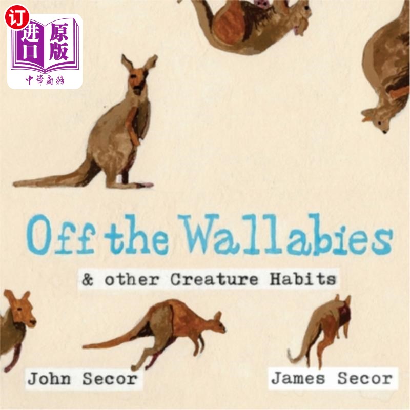 海外直订off the wallabies & other creature habits 远离小袋鼠和