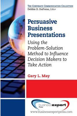 预订 persuasive business presentations: using the problem