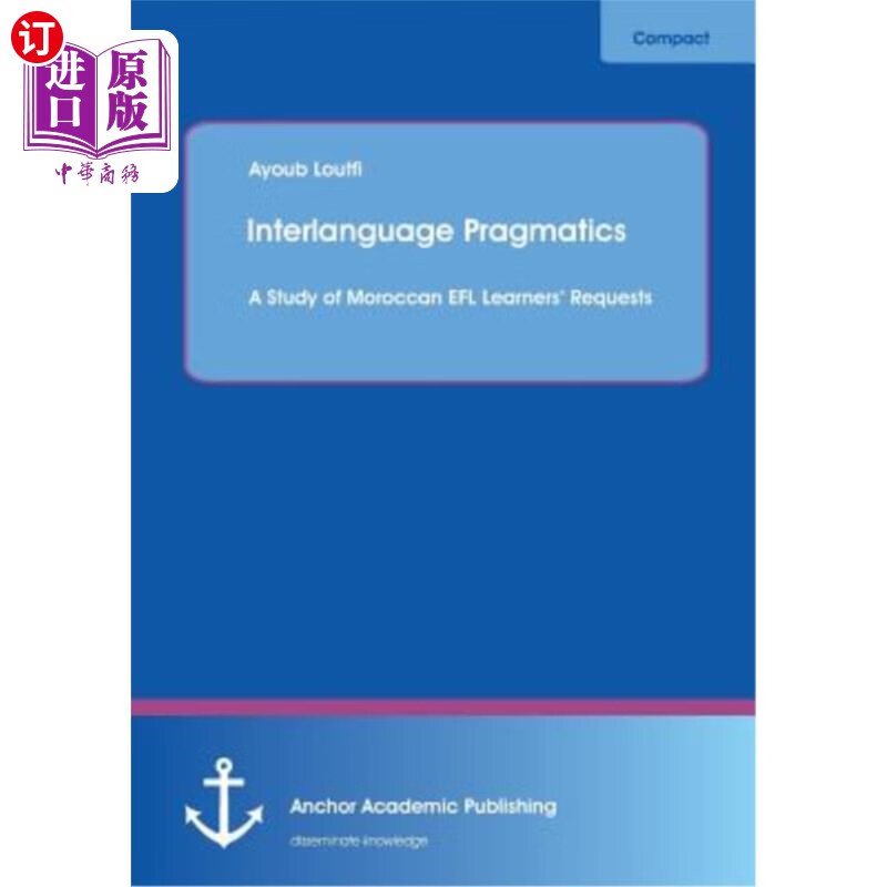 海外直订interlanguage pragmatics: a study of moroccan efl