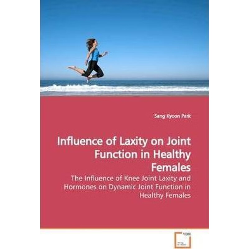 按需印刷 influence of laxity on joint function in healthy