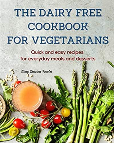 预订the dairy free cookbook for vegetarians: quick a
