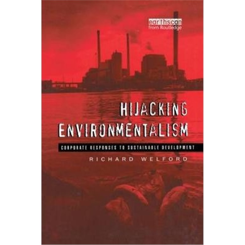 预订hijacking environmentalism:corporate responses to