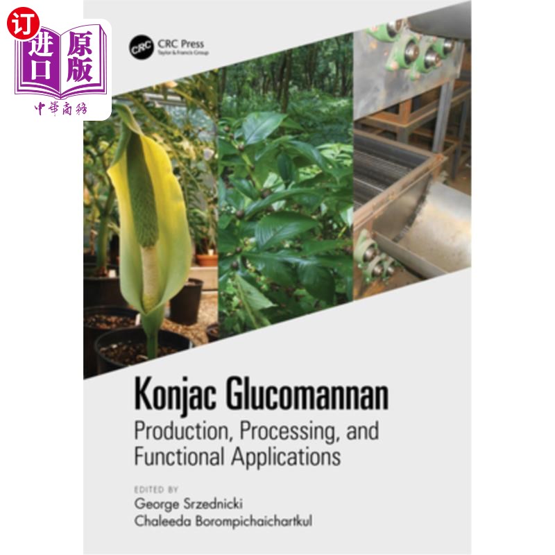 海外直订konjac glucomannan: production, processing, and