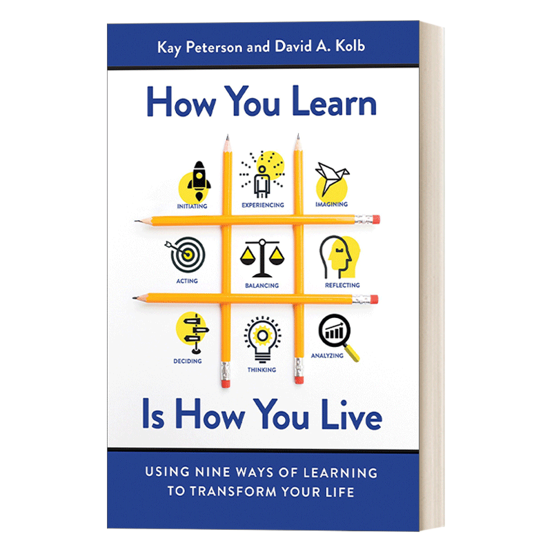 英文原版 How You Learn Is How You Live 学习即人生 改变你一生的九种学习方法 技能提升 Kay Peterson 英文版 9781626568709