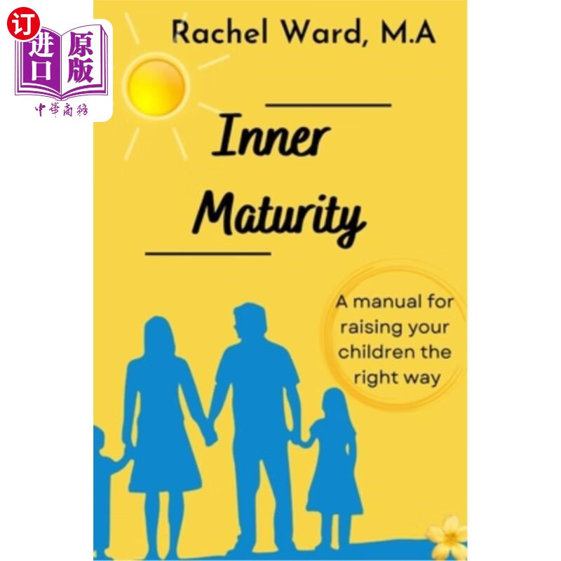 海外直订inner maturity: a manual for raising your children the