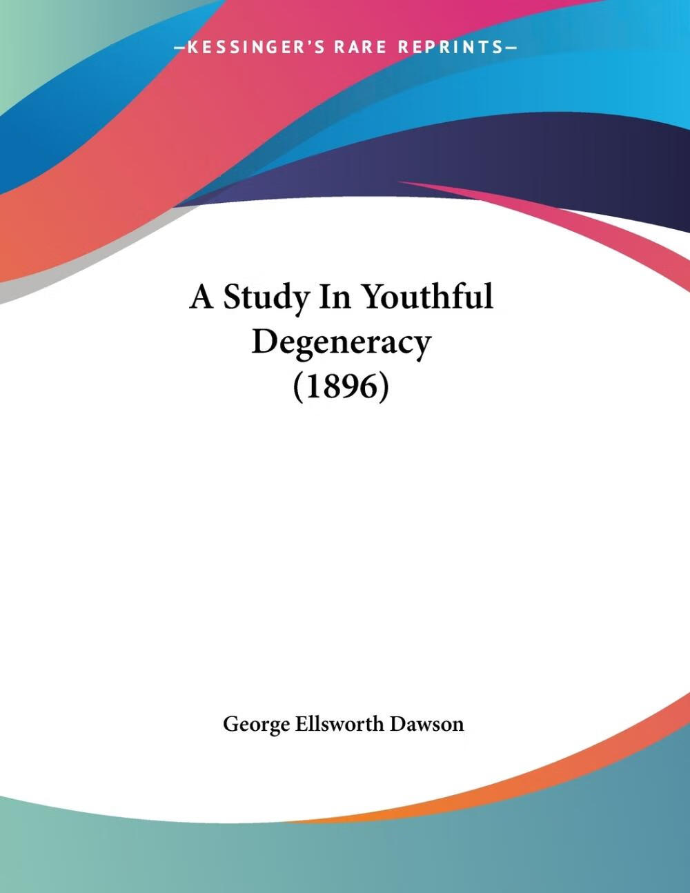 【预售 按需印刷】a study in youthful degeneracy (1896)