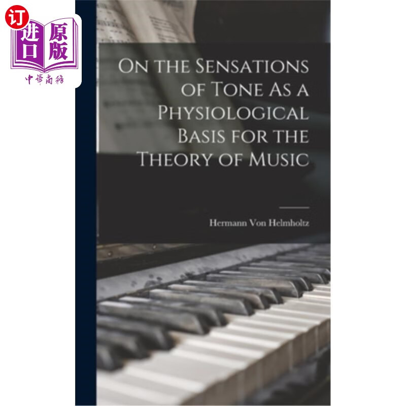 海外直订on the sensations of tone as a physiological basis for