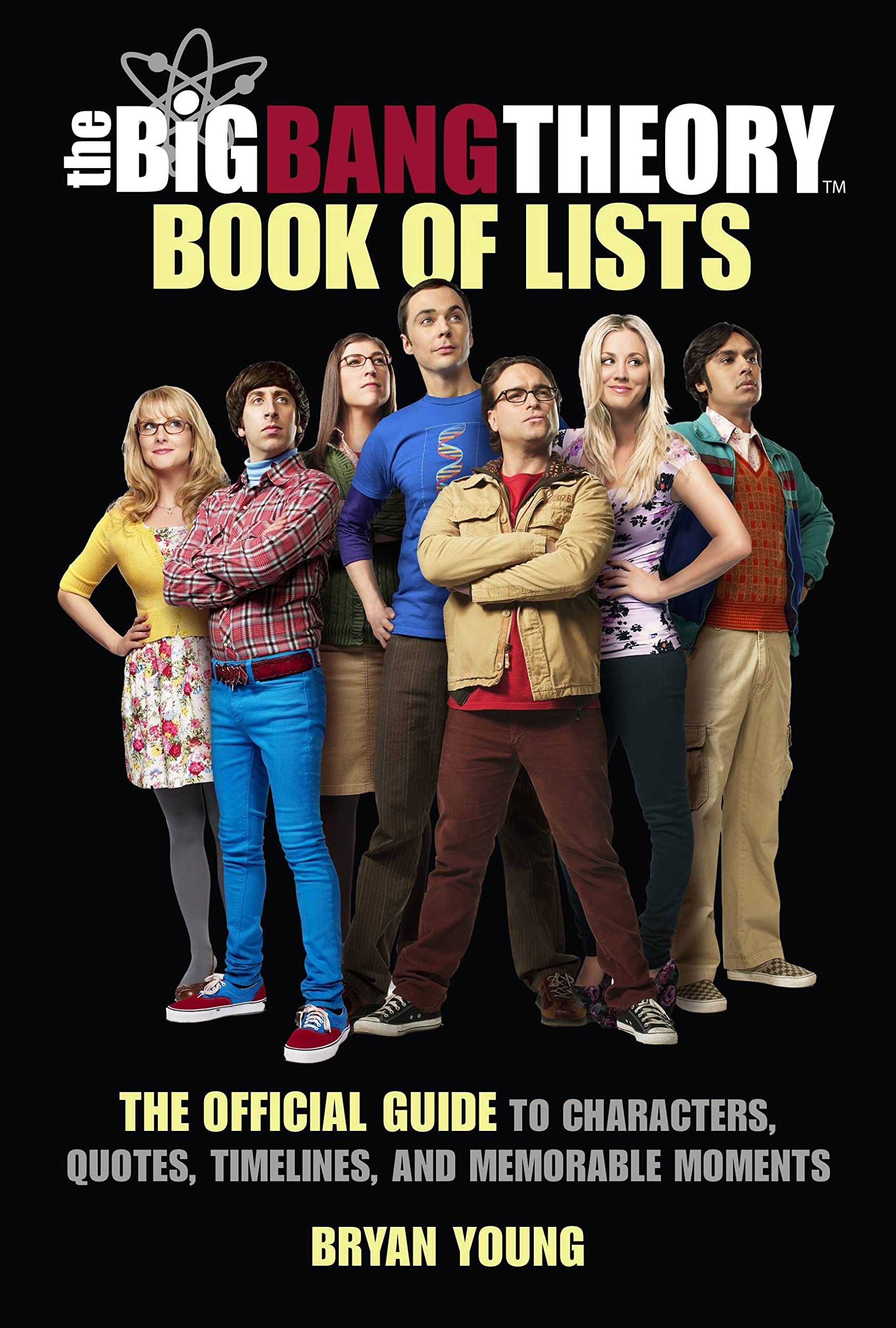 the big bang theory book of lists: the official guide to