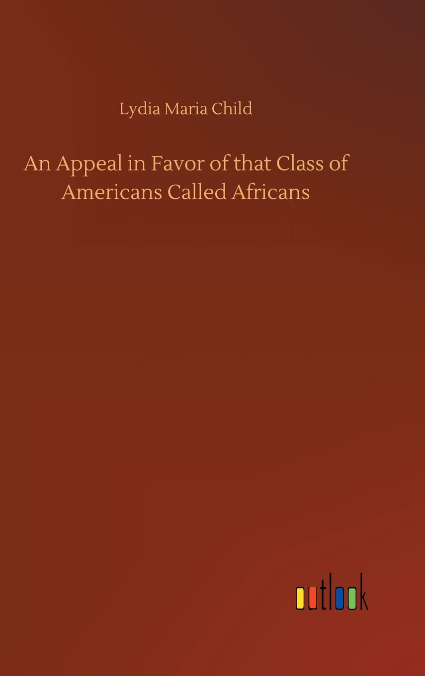 【预售 按需印刷】an appeal in favor of that class of americans