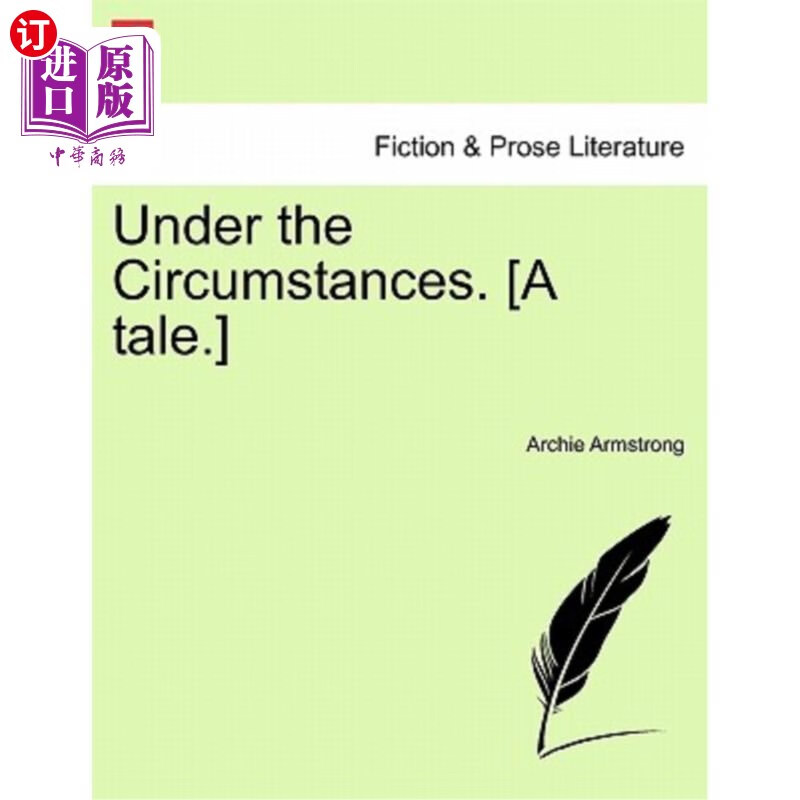 海外直订under the circumstances. [a tale.] 在这种情况下.