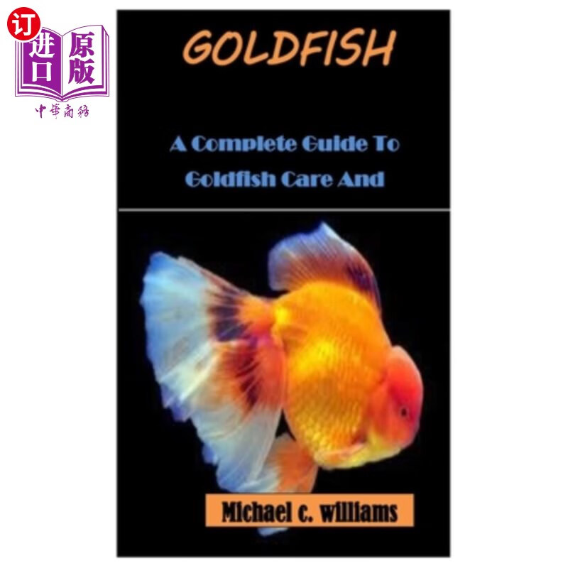 海外直订goldfish: a complete guide to goldfish care and
