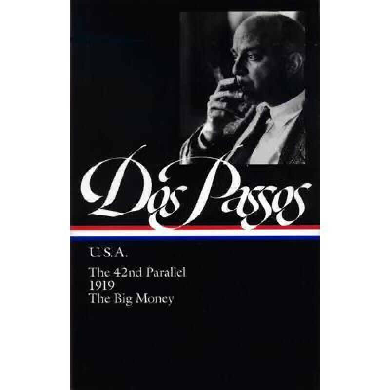 john dos passos: u.s.a. (loa #85): the 42nd .