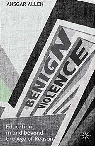 预订 benign violence: education in and beyond the age of reason