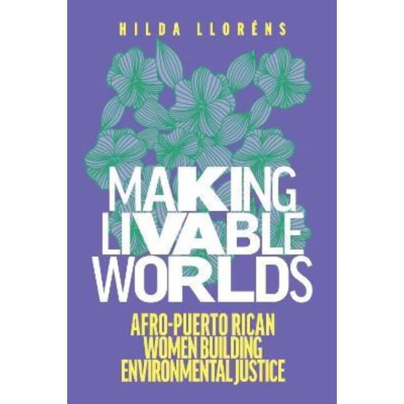 预订making livable worlds:afro-puerto rican women building