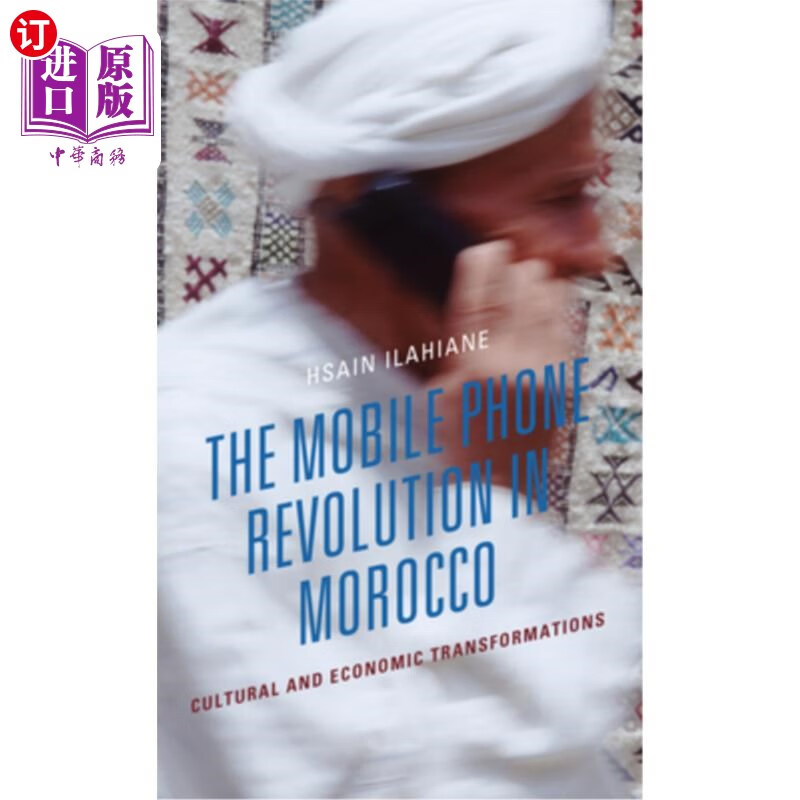 海外直订the mobile phone revolution in morocco: cultural and