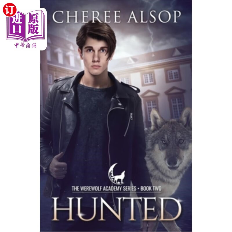 海外直订werewolf academy book 2: hunted: hunted 狼人学院书2:狩猎