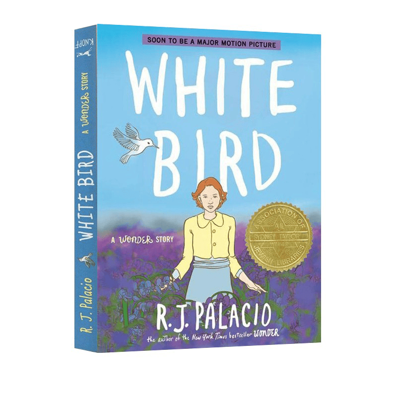 英文原版 White Bird: A Wonder Story 漫画 图像式小说 正能量主题 勇敢善良 儿童英文课外读物 纽约时报畅销书小说