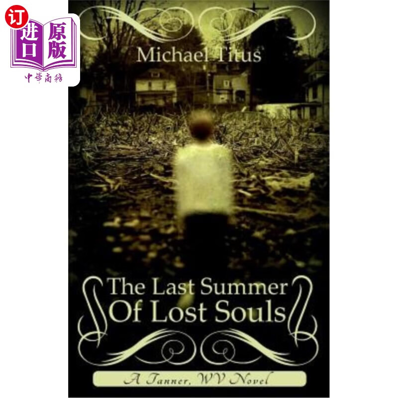 海外直订the last summer of lost souls 迷失灵魂的最后一个夏天