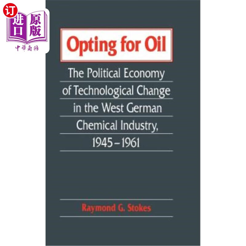 海外直订opting for oil: the political economy of technological
