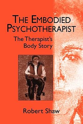 预订the embodied psychotherapist: the therapists body story