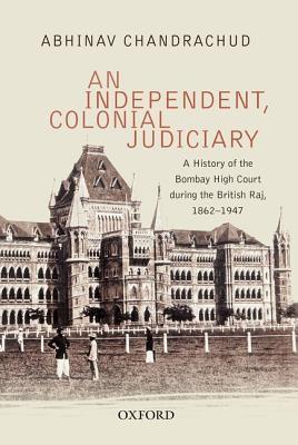 预订an independent, colonial judiciary: a history of
