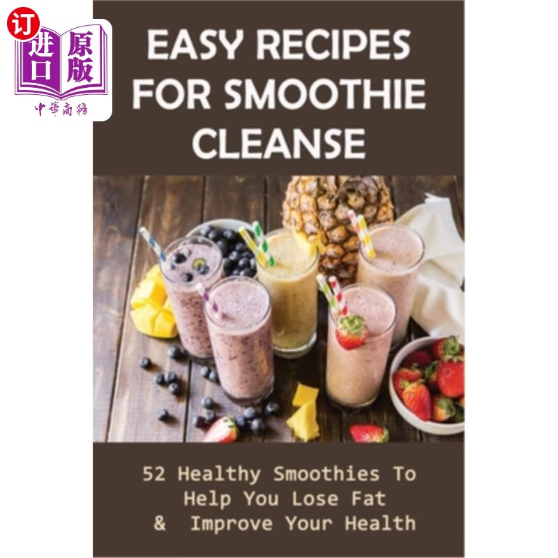 海外直订easy recipes for smoothie cleanse: 52 healthy smoothies