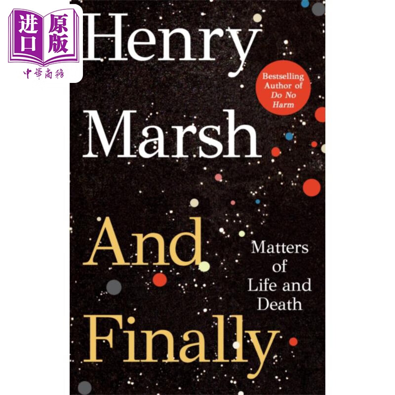 作者新书 and finally 英文原版 henry marsh 亨利 马什 英国医生