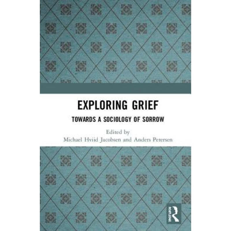 预订 exploring grief : towards a sociology of sorrow