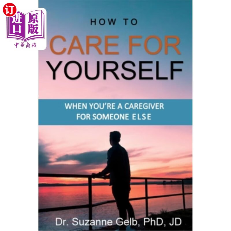 海外直订how to care for yourself-when youre a caregiver for