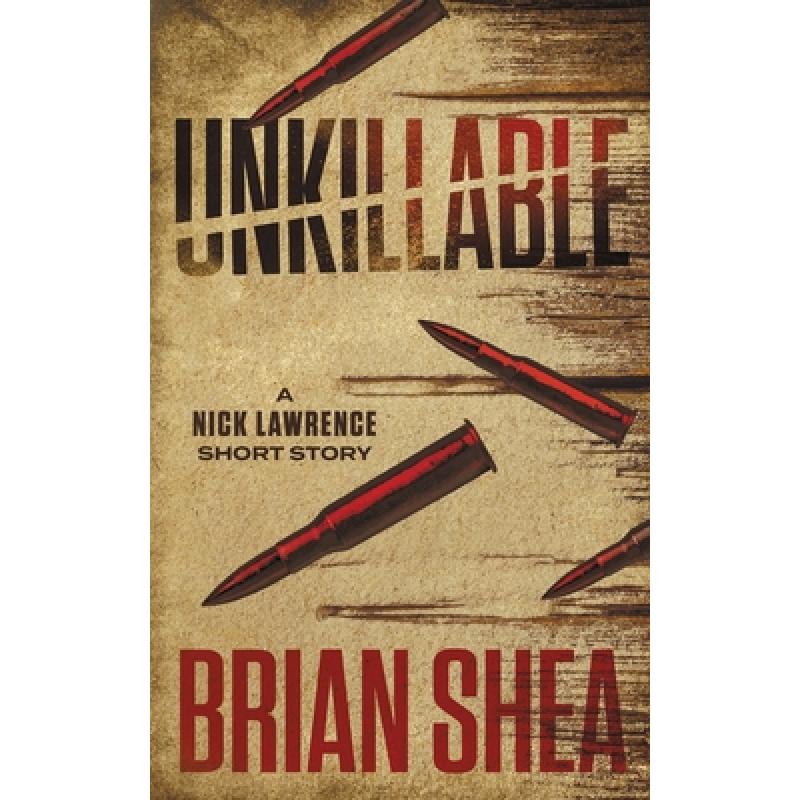 预订 unkillable: a nick lawrence short story