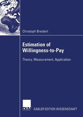 预订 estimation of willingness-to-pay: theory, measurement