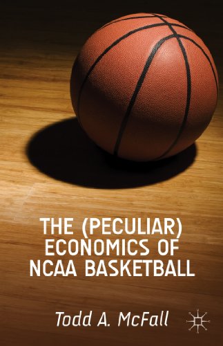 预订 the (peculiar) economics of ncaa basketball