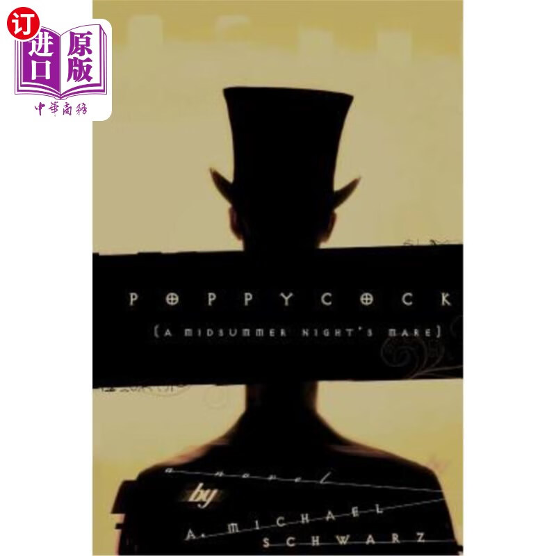 海外直订poppycock: a midsummer nights mare 胡扯:仲夏夜的母马