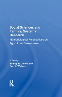 预订 Social Sciences and Farming Systems Research: Methodological Perspectives on Agricultural