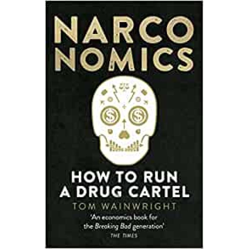 预订 narconomics how to run a drug cartel