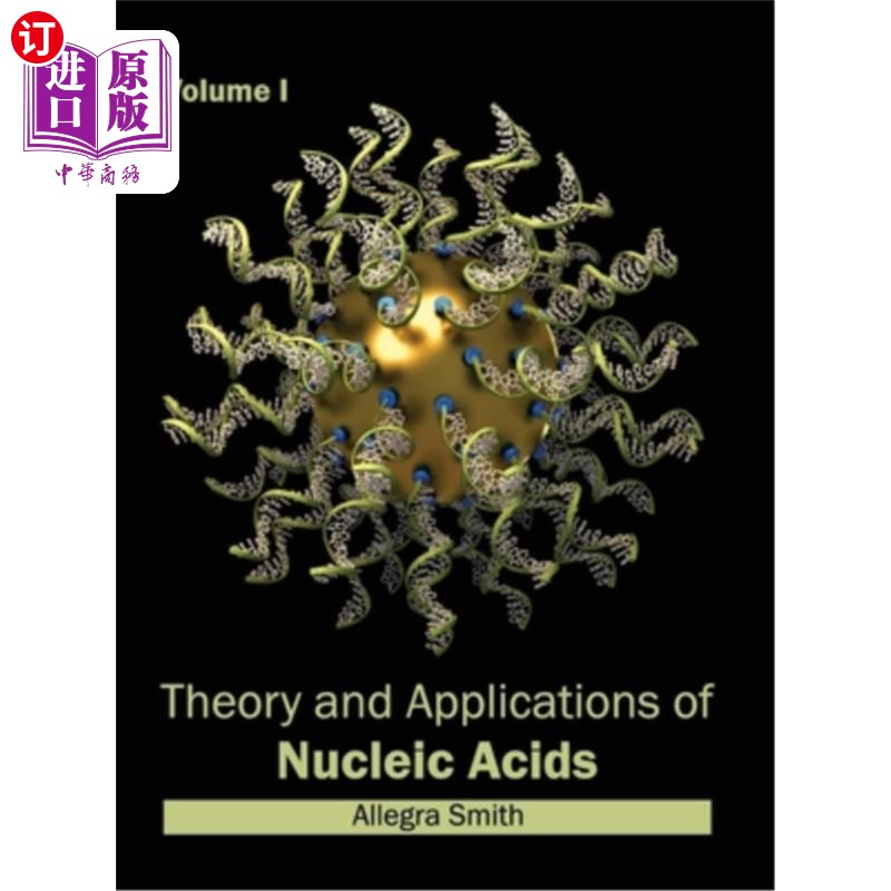 海外直订theory and applications of nucleic acids: volume i 核酸