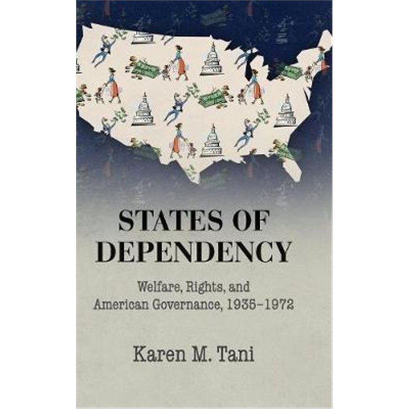 预订states of dependency:welfare, rights, and american