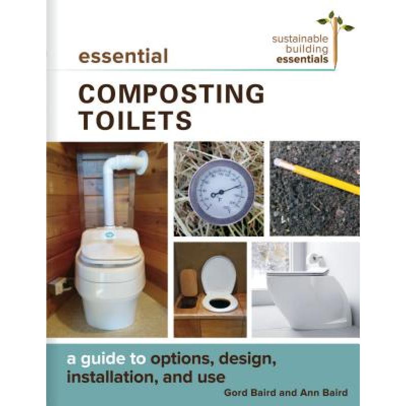 预订 Essential Composting Toilets: A Guide to Opt...