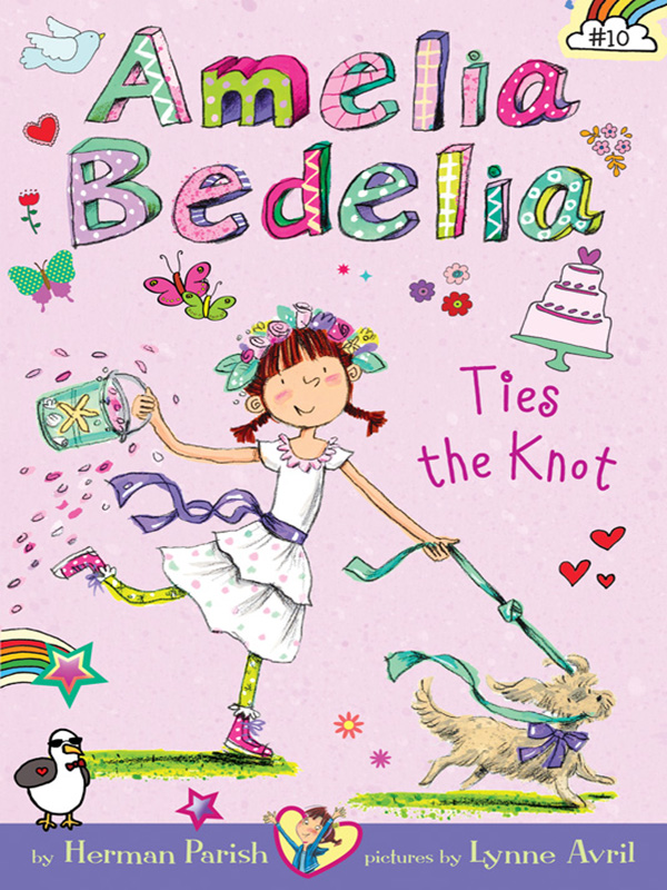 amelia bedelia chapter book #10: amelia bedelia ties the knot