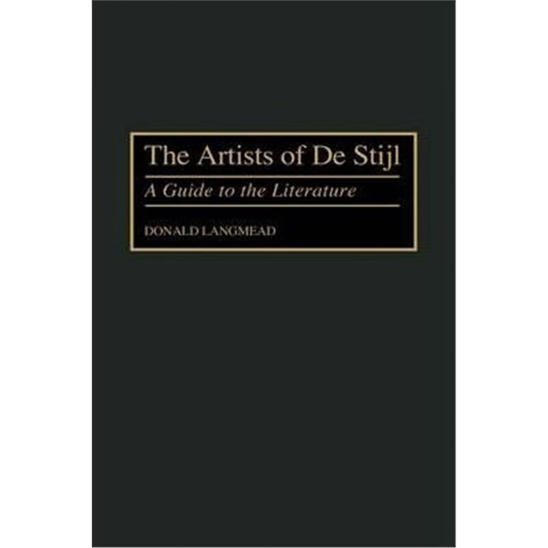 预订the artists of de stijl:a guide to the literature