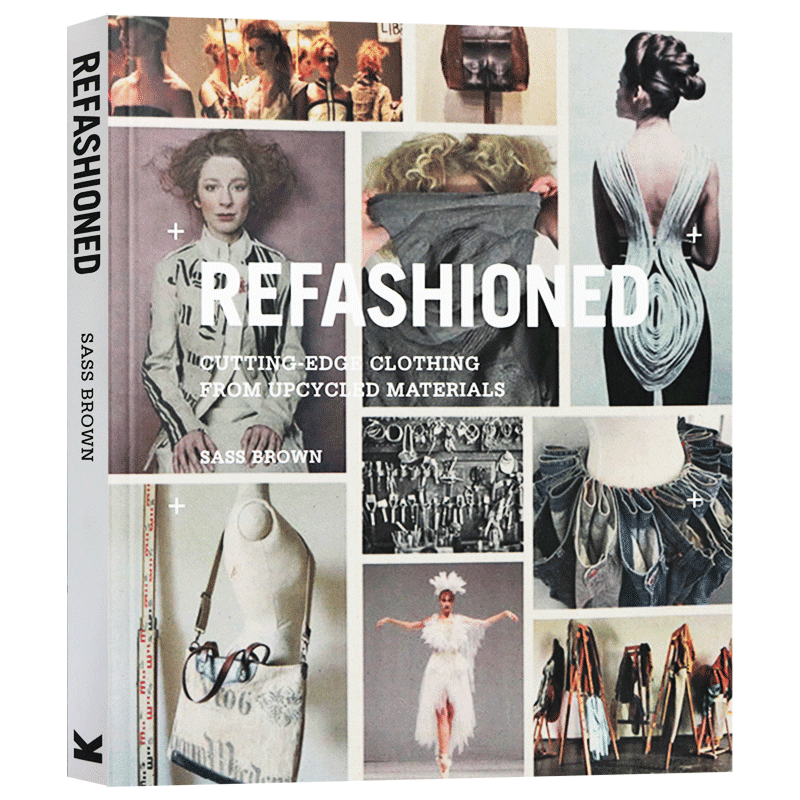 英文原版 时尚再创造 refashioned 服装设计 时尚服装配饰设计
