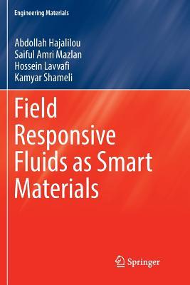 预订Field Responsive Fluids as Smart Materials