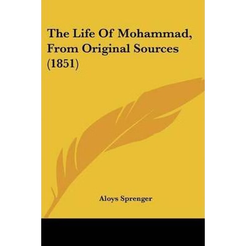 按需印刷 the life of mohammad, from original sources (1851)