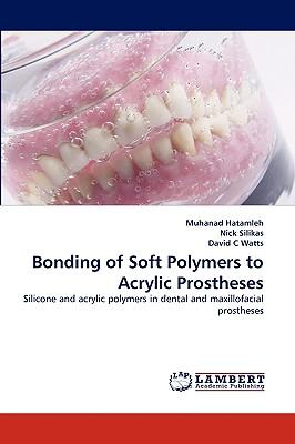 预订bonding of soft polymers to acrylic prostheses