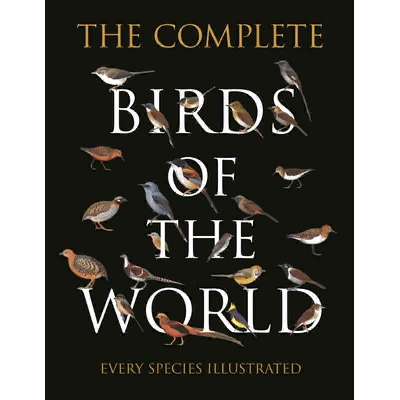 预订 The Complete Birds of the World: Every Speci...