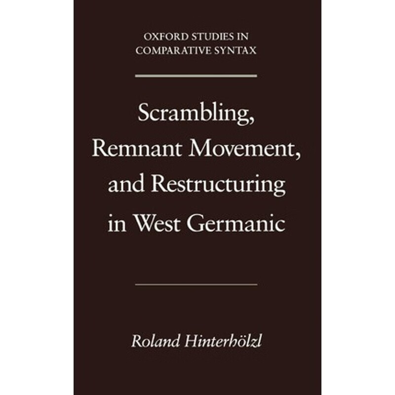 预订scrambling, remnant movement, and restructuring in west