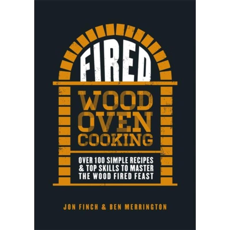 预订fired:over 100 simple recipes & top skills to master the