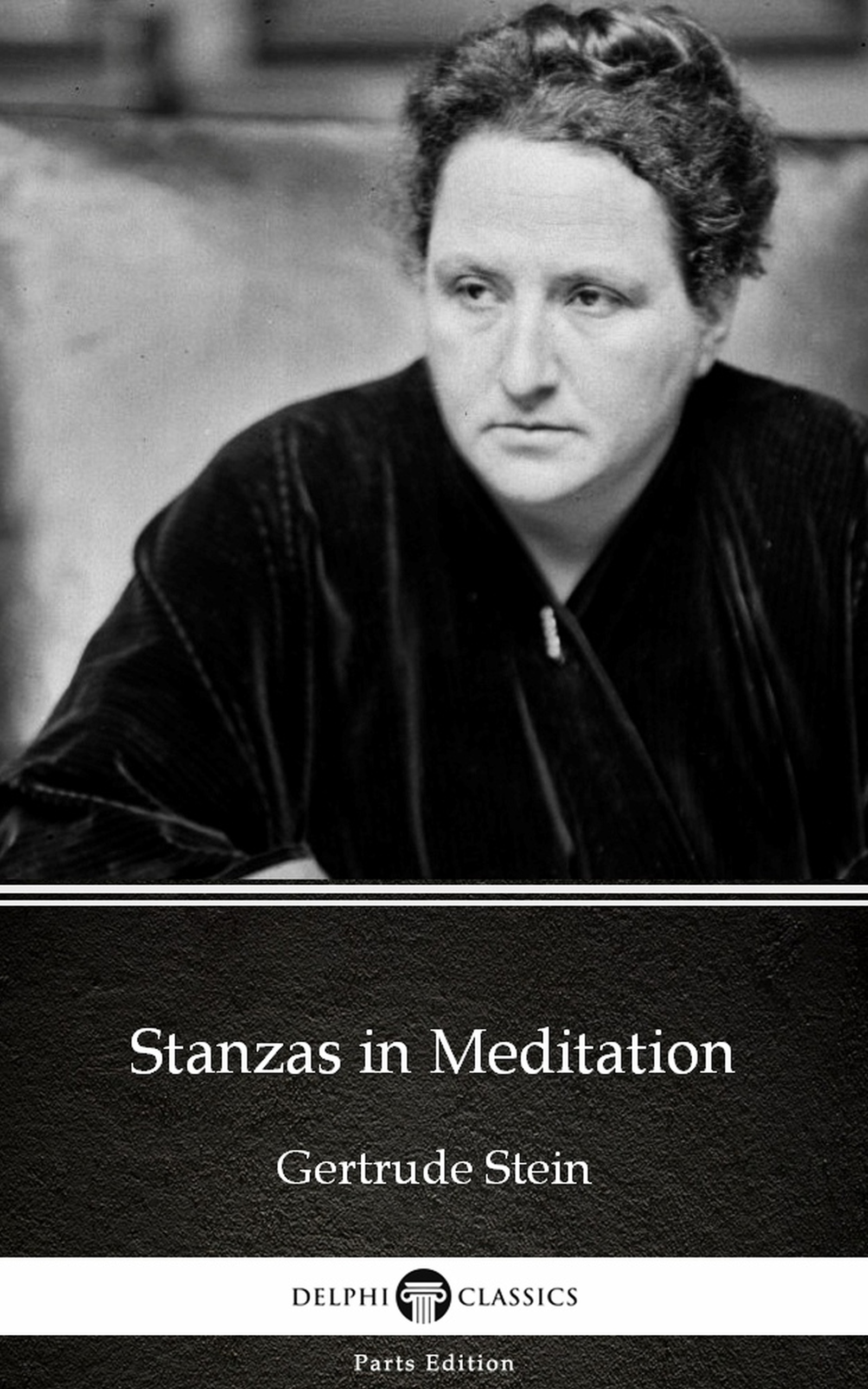 stanzas in meditation by gertrude stein - delphi classics