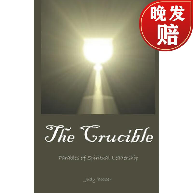 【4周达】the crucible: parables of spiritual leadership